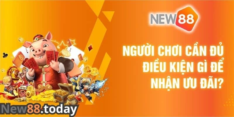 Cách thức để nhận thưởng khuyến mãi New88 tri ân khách hàng nhân dịp sinh nhật